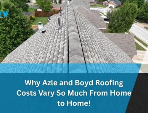 Why Azle and Boyd Roofing Costs Vary So Much from Home to Home!