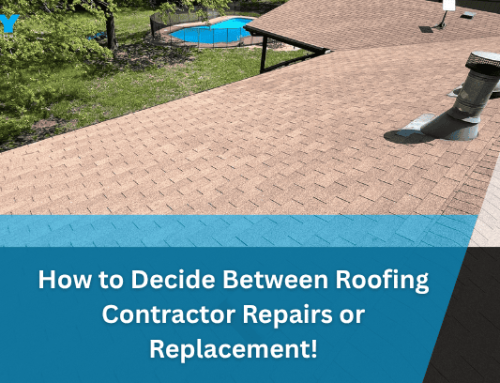 How to Decide Between Roofing Contractor Repairs or Replacement!